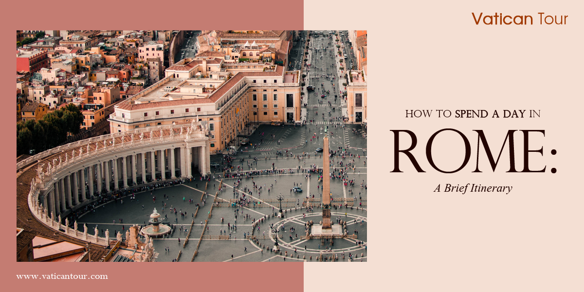 how-to-spend-a-day-in-rome-a-brief-itinerary